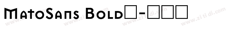 MatoSans Bold◆字体转换